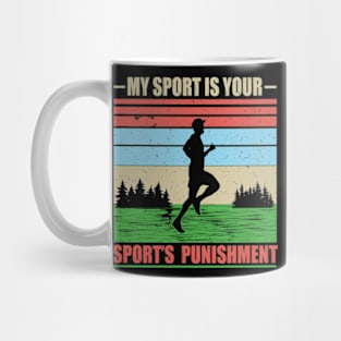 My Sport Is Your Sport's Punishment Mug